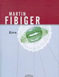 Kern - Martin Fibiger