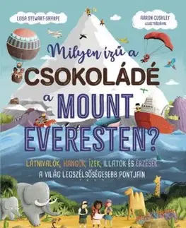 Milyen ízű a csokoládé a Mount Everesten? - Leisa Stewart-Sharpe