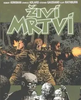Živí mrtví 26: Volání do zbraně - Robert Kirkman, Charlie Adlard