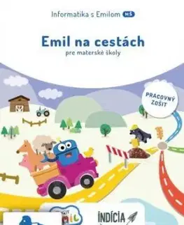 Emil na cestách - Informatika s Emilom (pracovný zošit) - Daniela Bezáková