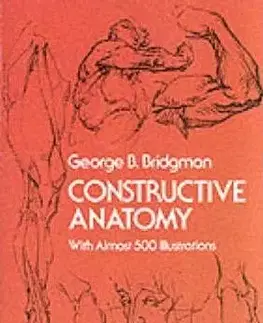 Constructive anatomy - Bridgman B. George