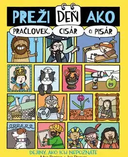 Preži deň ako pračlovek, cisár či pisár - Mike Barfield, Jess Bradley