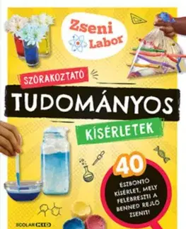Szórakoztató tudományos kísérletek - Victoria M. Williams