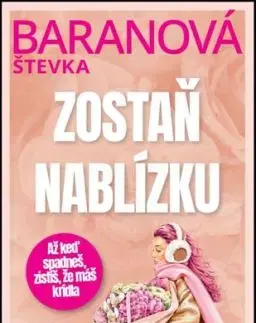 Zostaň nablízku - Štefánia Baranová