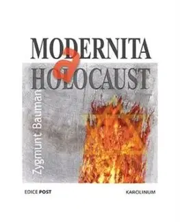 Modernita a holocaust - Zygmunt Bauman