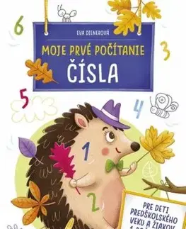Moje prvé počítanie: ČÍSLA - Eva Dienerová