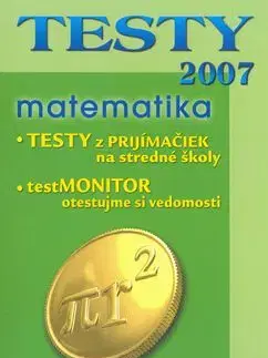 TESTY 2007 matematika na SŠ
