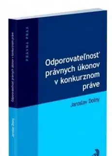 Odporovateľnosť právnych úkonov v konkurznom práve - Dolný
