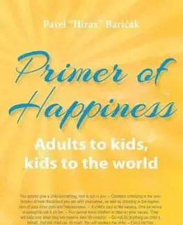 Primer of Happiness 3. - Adults to kids, kids to the world - Pavel Hirax Baričák