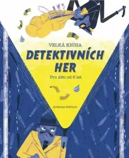Velká kniha detektivních her - Arianna Bellucci