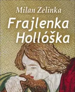 Frajlenka Hollóška - Milan Zelinka