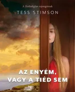 Az enyém, vagy a tiéd sem - Tess Stimson