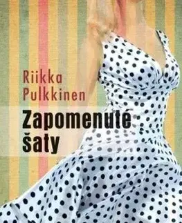 Zapomenuté šaty - Riikka Pulkkinen
