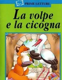 ELI - I - Prime Letture - La volpe e la cicogna + CD