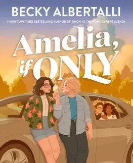 Amelia, If Only - Becky Albertalli