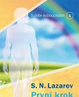 Člověk budoucnosti 1 - S. N. Lazarev