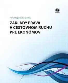 Základy práva v cestovnom ruchu pre ekonómov - Hana Magurová