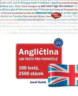 Angličtina 100 testů pro pokročilé - Josef Kobík