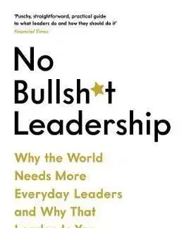 No Bullsh*t Leadership - Chris Hirst