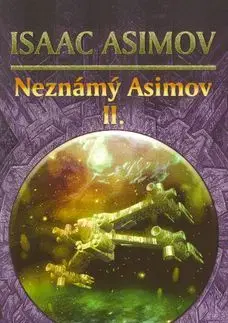 Neznámý Asimov II - Isaac Asimov