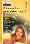 Chcete se dostat na lékařskou fakultu? 4.díl