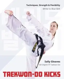 Taekwon-Do Kicks - Sally Gleaves