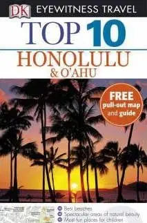 Honolulu and Oahu (Eyewitness Top 10 Travel Guide)