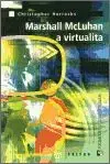 Marshall McLuhan a virtualita - Christopher Horrocks, Jaroslav Vacek