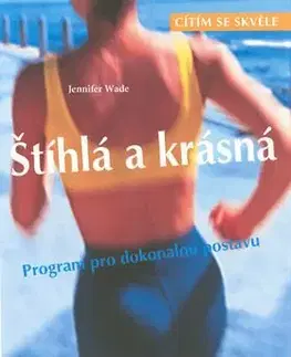 Štíhlá a krásná - Jennifer Wade
