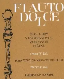 Škola hry na sopránovou zobcovou flétnu 2 - Daniel Ladislav