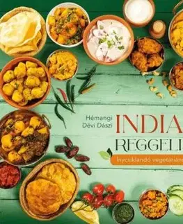 Indiai reggelik - Hémangi Dévi Dászi