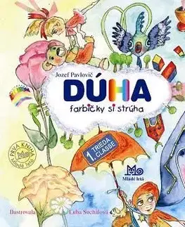 Dúha farbičky si strúha - Jozef Pavlovič