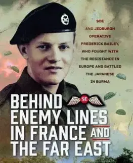 Behind Enemy Lines in France and the Far East - Maxine Harcourt-Kelly