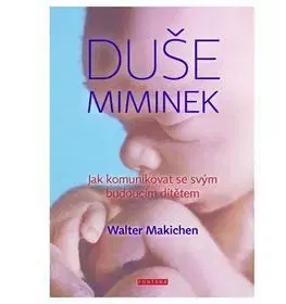 Duše miminek - Walter Machiken