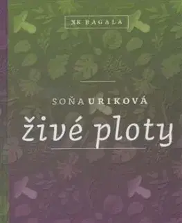 Živé ploty - Soňa Uriková