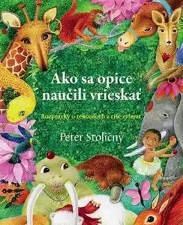 Ako sa opice naučili vrieskať - Peter Stoličný
