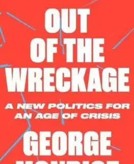 Out of the Wreckage - George Monbiot