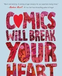 Comics Will Break Your Heart - Hicks Faith Erin