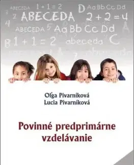 Povinné predprimárne vzdelávanie, 2. vydanie - Oľga Pivarníková, Lucia Pivarníková
