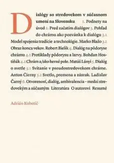 Dialógy so stredovekom v súčasnom umení - Adrián Kobetič