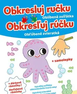 Obkresluj ručku / Obkresľuj rúčku - Oblíbená zvířátka / Obľúbené zvieratká + samolepky (CZ/SK vydanie) - Cécile Marbehant
