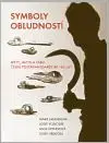 Symboly obludností - Anja Tippnerová, Marie Langerová, Josef Hrdlička, Josef Vojvodík