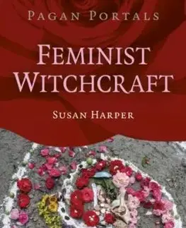 Pagan Portals Feminist Witchcraft - Susan Harper