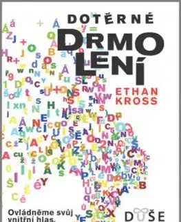 Dotěrné drmolení - Ethan Kross