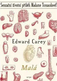Malá - Edward Carey