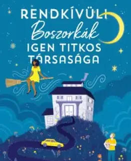 Rendkívüli Boszorkák Igen Titkos Társasága - Sangu Mandanna