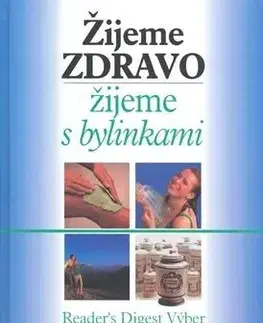 Žijeme zdravo,žijeme s bylinkami