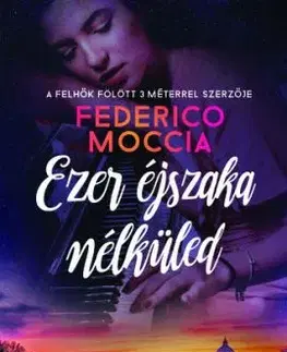 Ezer éjszaka nélküled - Federico Moccia