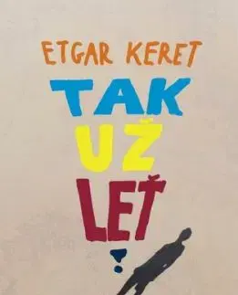 Tak už leť - Etgar Keret