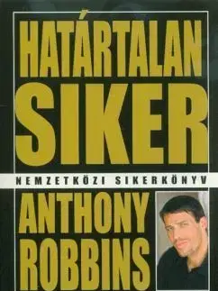 Határtalan siker (átdolgozott kiadás) - Anthony Robbins